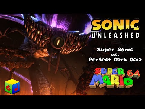 Sonic Unleashed - Super Sonic Vs. Perfect Dark Gaia [SM64 Soundfont Remix]