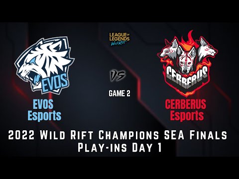EVOS Esports vs. CERBERUS Esports Game 2 - 2022 Wild Rift Champions SEA Finals - Play-ins Day 1
