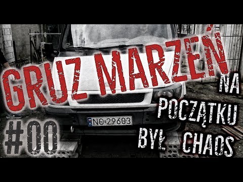 Gruz Marzeń #00 - Na Początku był Chaos