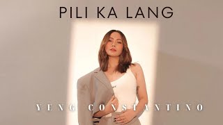 Yeng Constantino - Pili Ka Lang (Lyric video)