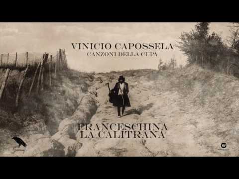 Vinicio Capossela | FRANCESCHINA LA CALITRANA | Canzoni della Cupa