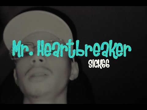 Mr. Heartbreaker - SICK66 (Official Music Video)