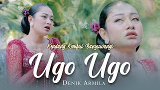 Download lagu Denik Armila - UGO UGO  || Kendang Kempul Banyuwangi mp3 Download lagu Denik Armila - UGO UGO  || Kendang Kempul Banyuwangi mp3