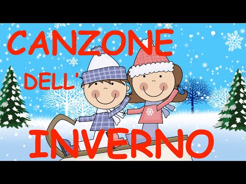 LA CANZONE DELL'INVERNO - speciale inverno- Winter- Link con testo-