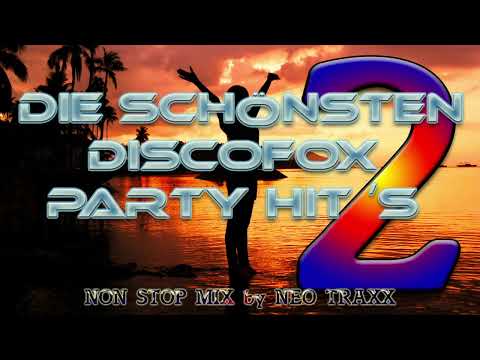 Die schönsten Discofox  & Party Hits Vol. 2 ( non Stop mixed )