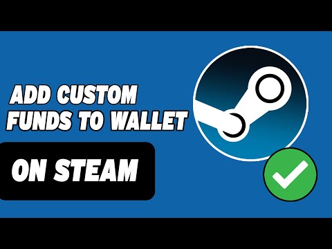 How To Add Custom Funds To Steam Wallet