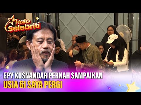 Epy Kusnandar Meninggal Dunia | Halo Selebriti