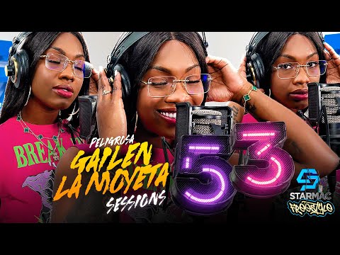 Gailen La Moyeta - Peligrosa - Starmac Freestyle - Sessions #53
