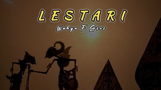 Download lagu LESTARI lirik - Wahyu F Giri .. roso tresno kang sejati manggio lestari.. mp3