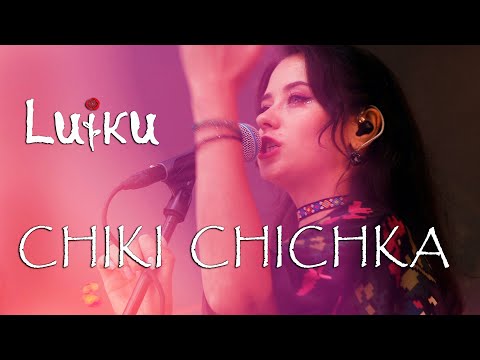 Luiku — CHIKI CHICHKA