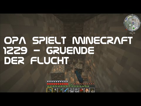 Opa spielt Minecraft 1229 - Gründe der Flucht