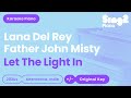 Lana Del Rey & Father John Misty - Let The Light In (Piano Karaoke)