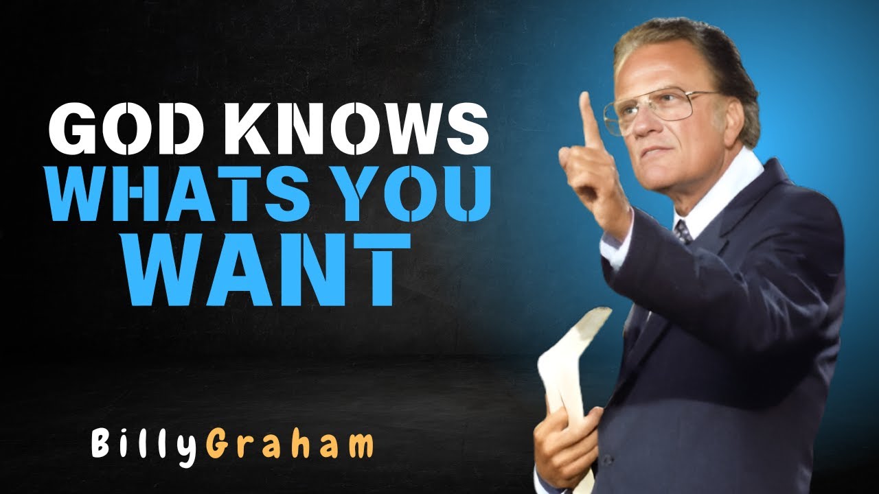 "How God Sees Your Desires – Inspiration from Billy Graham"
