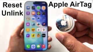 How to Reset Apple AirTag and Remove from Your Apple Account