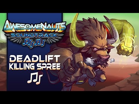 Awesomenauts Soundtrack - Deadlift Killing Spree