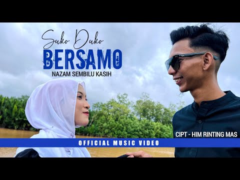 SUKO DUKO BERSAMO - NAZAM SEMBILU KASIH (OFFICIAL MUSIC VIDEO)