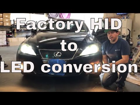DIY: 2006-2013 LEXUS IS250/ IS350 - Factory HID to LED conversion, STEP BY STEP