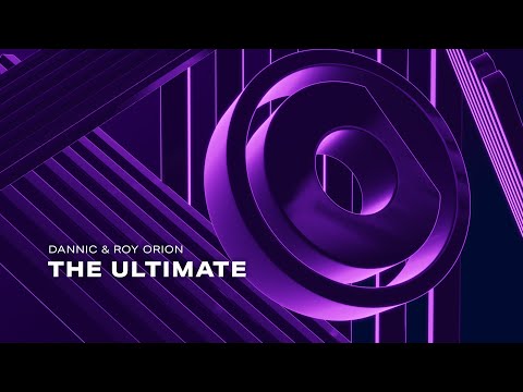 Dannic & Roy Orion - The Ultimate