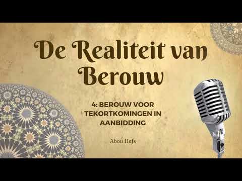 De Realiteit van Berouw 4 - Berouw voor tekortkomingen in aanbidding