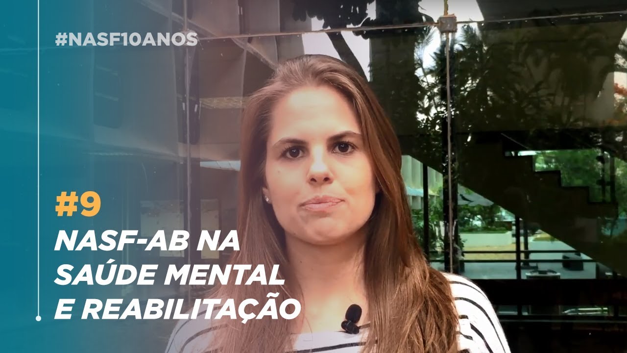#9: Atuação do NASF-AB no campo da Saúde Mental e reabilitação