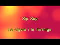 La cigala i la formiga (Xip Xap, teatre)