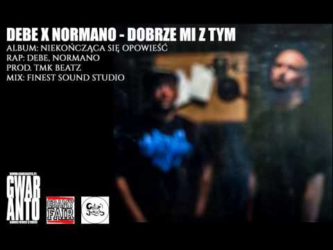 Debe x Normano - Dobrze mi z tym /Niekończąca się opowieść/ prod. TMK Beatz