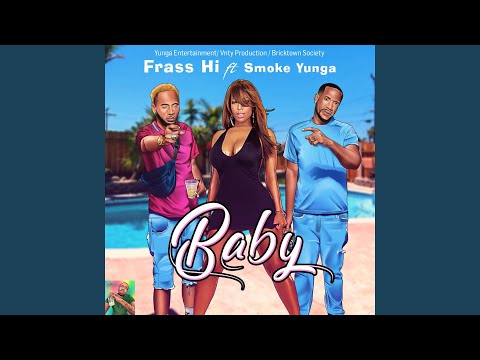 Baby (feat. Smoke Yunga)