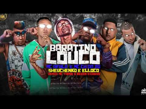 SHEVCHENKO E ELLOCO, MC AFALA, MC  CH DA ZO, MC TOPRE E KEVIN O CHRIS - BARATINO LOUCO - DJ CHAPA