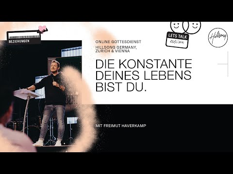 DIE KONSTANTE DEINES LEBENS BIST DU | FREIMUT HAVERKAMP | HILLSONG GERMANY ONLINE