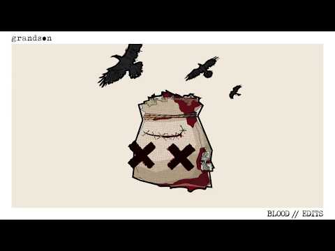 grandson: Blood//Water [22 Bullets / Ghost Remix]
