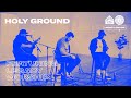 Holy Ground (LIVE) | Prayer Room Legacy Nashville