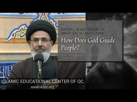 How Does God Guide People? | Safar 1444 | Dr. Sayed Moustafa Al-Qazwini