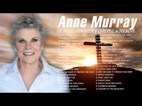 Classic Country Gospel Anne Murray - Anne Murray Greatest Hits - Anne Murray Gospel Songs Album