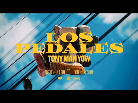 Tony Man Yow - Los Pedales 👟