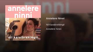 Annelere ninni Nil Karaibrahimgil