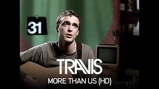Travis - More Than Us (Official Music Video)