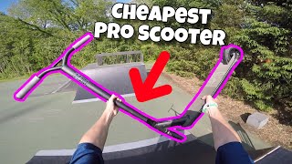 RIDING THE CHEAPEST PRO SCOOTER YOU CAN BUY!!