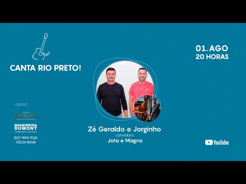 Live CANTA RIO PRETO, Zé Geraldo e Jorginho convidam JOTA E MAGNO