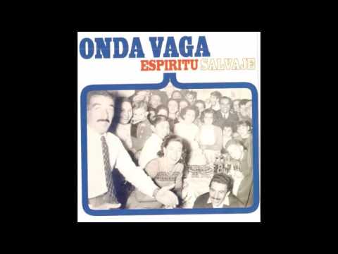 Onda Vaga - Espiritu Salvaje (2010) - Album Completo
