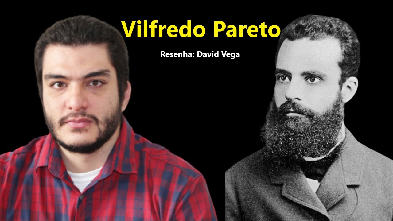 Vilfredo Pareto - Sociologia - Resenha - David Vega
