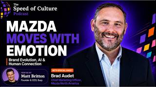 Mazda’s Brad Audet on Move & Be Moved, Brand Evolution & Emotion