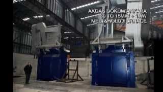 EGES Induction Furnaces AKDAŞ DÖKÜM MAYIS'2013
