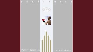 Sweet Dreams (Are Made of This) (2018 Remastered)