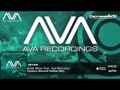 Andy Moor feat. Sue McLaren - Trespass (Masoud Chillout Mix)