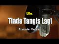 Ella Tiada Tangis Lagi Karaoke Lirik BY Bening Musik