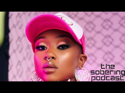 The Sobering Podcast S07E07 feat Nomuzi Mabena (10 Years In The Game, Life After Cash Time & More)