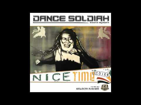DANCE SOLDIAH - NICE TIME OLDIES - 2006 - Mix by Selecta Niakwe