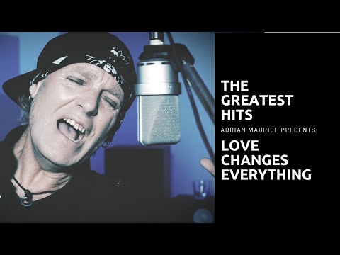 Climie Fisher – Love changes everything (Performed by Adrian Maurice)