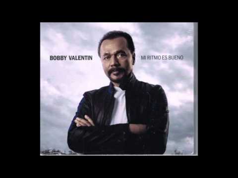 Mi Ritmo Es Bueno - Bobby Valentin (2016)