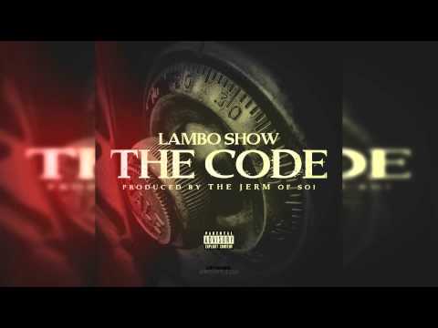 Lambo Show - The Code Prod. by The Jerm of SOI)
